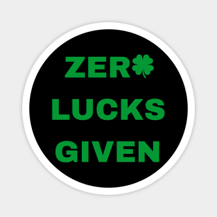 Zero Lucks Given Magnet